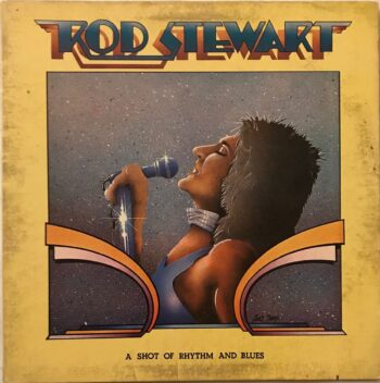 A Shot Of Rhythm And Blues - Rod Stewart Used Vinyl LP Record