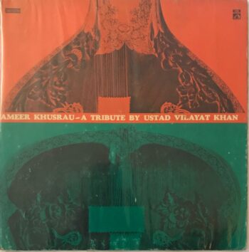 Ameer Khushau - A Tribute By Ustad Vilayat Khan - Vilayat Khan Used Vinyl LP Record