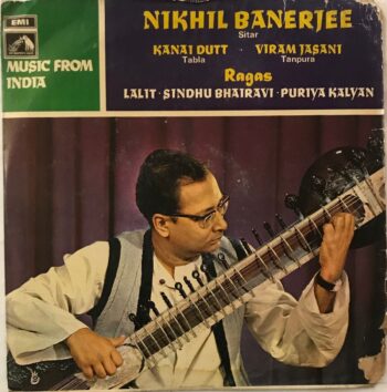 Ragas Lalit · Sindhu Bhairavi · Puriya Kalyan - Nikhil Banerjee Used Vinyl LP Record