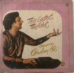 The Latest, The Best Ghazals From Ghulam Ali - Ghulam Ali Used Vinyl LP Record