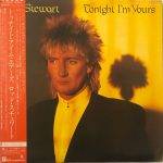 Tonight I'm Yours - Rod Stewart Used Vinyl LP Record Japanese Pressing