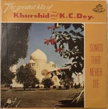 Songs That Never Die (The Greatest Hits Of Khurshid And K.C. Dey.) - Khurshid Used Vinyl LP Record