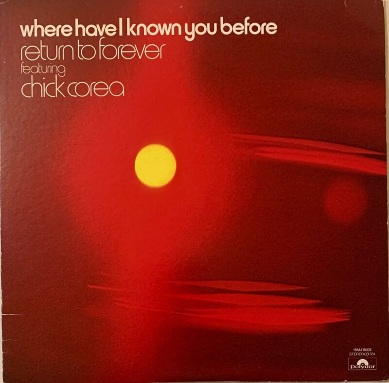 Where Have I Known You Before - Return To Forever Used Vinyl LP Record Japanese Pressing
