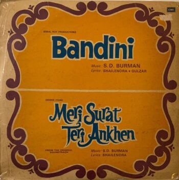 Bandini / Meri Surat Teri Ankhen - S. D. Burman Used Vinyl LP Record (VG)