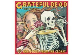 Grateful Dead - Skeletons From The Closet: The Best Of Grateful Dead (2019 Remaster)