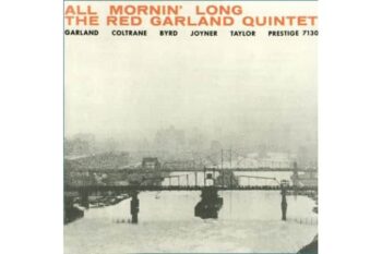 The Red Garland Quintet  All Mornin Long  (Mono) (Analogue Productions)