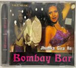 JHUMKA GIRA RE - BOMBAY BAR - VARIOUS Used Audio CD (VG-)