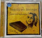 TAGORE ON STRINGS - PANDIT TARUN BHATTACHARYA Used Audio CD (VG)