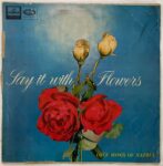 SayItWithFlowersLoveSongsOfNazrulKaziNazrulIslamUsedVinylLPRecordVG_image0_1721718492624.jpg