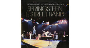 Bruce Springsteen And The E Street Band  The Legendary 1979 No Nukes Concert