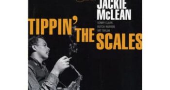 Jackie McLean  Tippin The Scales (Blue Note / Tone Poet)