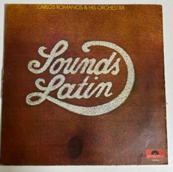 Sounds Latin - Carlos Romanos & His Orchestra Used Vinyl LP Record (VG)