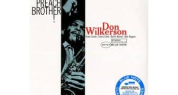 Don Wilkerson  Preach Brother! (Blue Note Classic Vinyl Series)