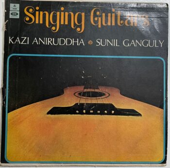 Singing Guitars - Kazi Aniruddha Used Vinyl LP Record (VG)