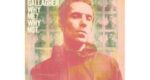 Liam Gallagher - Why Me? Why Not