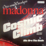 Cosmic Climb (Extended Dance Mix) - Otto von Wernherr & Madonna - LP - Pre Owned Vinyl (Arrives in 14days)