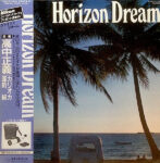 Horizon Dream - 高中正義*, 深町純*, カリオカ* - LP - Pre Owned Vinyl (Arrives in 14days)