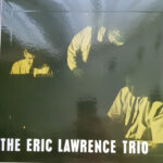 The Eric Lawrence Trio - The Eric Lawrence Trio - LP - Pre Owned Vinyl (Arrives in 14days)