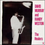 The Healers - David Murray And Randy Weston - LP - Pre Owned Vinyl (Arrives in 14days)