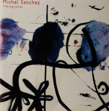 Hieroglyphes - Michel Sanchez - Audio CD - Pre Owned CDs (Arrives in 14days)