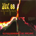 Reprogramming The Machine - Aux 88 - Audio CD - Pre Owned CDs (Arrives in 14days)
