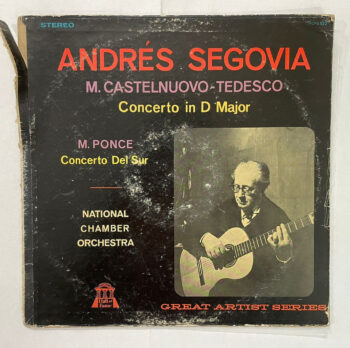 M. Castelnuovo-Tedesco: Concerto in D Major / M. Ponce: Concerto Del Sur - Andrés Segovia Used Vinyl LP Record
