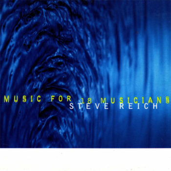 Music For 18 Musicians - Steve Reich - Audio CD - Pre Owned CDs (Arrives in 14days)