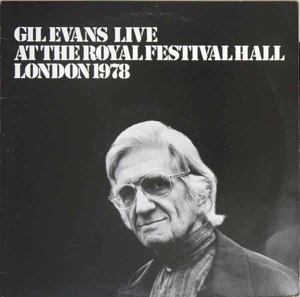 Gil Evans Live At The Royal Festival Hall London 1978 - Gil Evans - LP - Pre Owned Vinyl (Arrives in 14days)