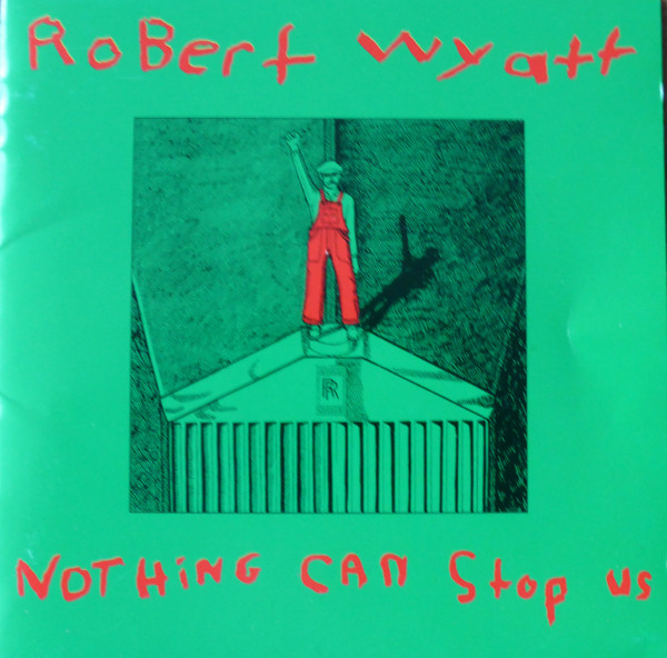 Nothing Can Stop Us - Robert Wyatt - Audio CD - Pre Owned CDs (Arrives in 14days)