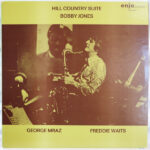 Hill Country Suite - Bobby Jones (2) / George Mraz / Freddie Waits - LP - Pre Owned Vinyl (Arrives in 14days)