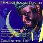 Crescent With Love - Pharoah Sanders Quartet - Audio CD - Pre Owned CDs (Arrives in 14days)
