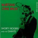 Martians Come Back - Shorty Rogers And His Giants - LP - Pre Owned Vinyl (Arrives in 14days)