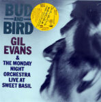 Bud And Bird (Live At Sweet Basil) - Gil Evans &  The Monday Night Orchestra - LP - Pre Owned Vinyl (Arrives in 14days)