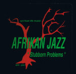 Stubborn Problems - Afrikan Jazz - LP - Pre Owned Vinyl (Arrives in 14days)