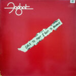 Girls To Chat & Boys To Bounce - Foghat - LP - Pre Owned Vinyl (Arrives in 21days)