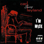 I'm Wise - Carl 'Sonny' Leyland* - LP - Pre Owned Vinyl (Arrives in 21days)