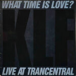 What Time Is Love? (Live At Trancentral) - The KLF Featuring The Children Of The Revolution - LP - Pre Owned Vinyl (Arrives in 14days)