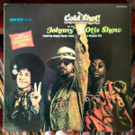 Cold Shot! - The Johnny Otis Show Featuring Mighty Mouth Evans* & Shuggie Otis - LP - Pre Owned Vinyl (Arrives in 21days)