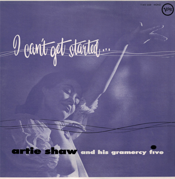 I Can't Get Started... - Artie Shaw And His Gramercy Five - LP - Pre Owned Vinyl (Arrives in 21days)