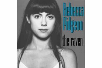 Rebecca Pidgeon – The Raven (Analogue Productions) (Quick Ship)