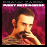 Funky Nothingness - Frank Zappa, The Mothers - LP - Brand New Vinyl (Arrives in 20days)