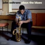 350269 JOHN COLTRANE PLAYS THE BLUES.indd