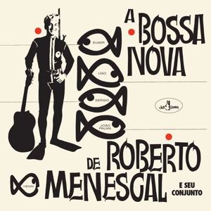 A Bossa Nova De Roberto Menescal - Menescal, Roberto - LP - Brand New Vinyl (Arrives in 20days)