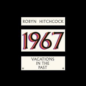 1967 - Vacations In The Past - Hitchcock, Robyn - LP - Brand New Vinyl (Arrives in 20days)