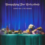Something For Everybody - Sammy Rae & The Fr... - LP - Brand New Vinyl (Arrives in 20days)