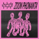 Zoon Phonanta - Zoon Phonanta - LP - Brand New Vinyl (Arrives in 20days)