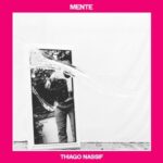 Mente - Nassif, Thiago - LP - Brand New Vinyl (Arrives in 20days)