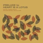 Prelude To Heart Is A Lotus - Garrick, Michael - LP - Brand New Vinyl (Arrives in 20days)