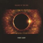 First Light - Village Of The Sun - LP - Brand New Vinyl (Arrives in 20days)