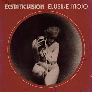 Elusive Mojo - Ecstatic Vision - LP - Brand New Vinyl (Arrives in 20days)